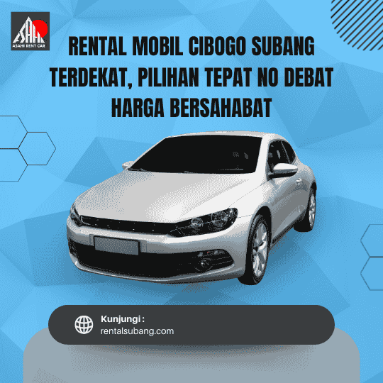 Rental Mobil Cibogo Subang
