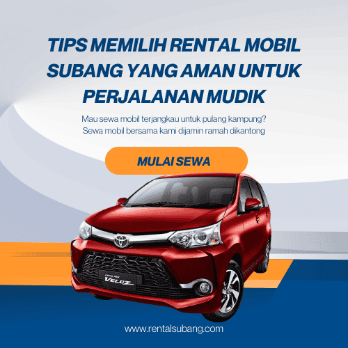 Tips Memilih Rental Mobil Subang Yang Aman